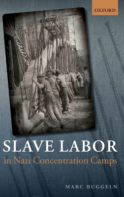 Slave Labor in Nazi Concentration Camps book