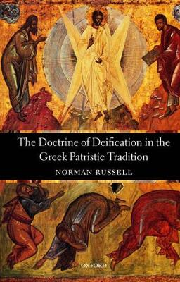 Doctrine of Deification in the Greek Patristic Tradition book