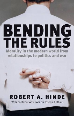 Bending the Rules by Robert A. Hinde