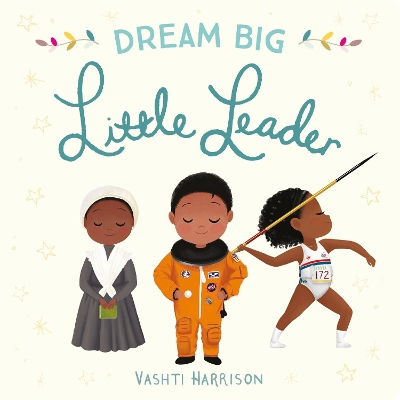Dream Big, Little Leader book