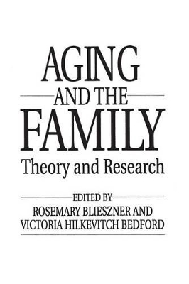 Handbook of Aging and the Family by Rosemary Blieszner