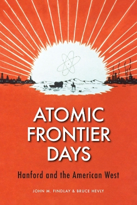 Atomic Frontier Days book