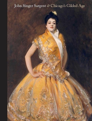 John Singer Sargent and Chicago's Gilded Age book