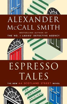 Espresso Tales by Alexander McCall Smith
