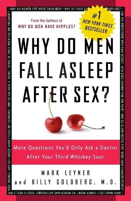 Why Do Men Fall Asleep After Sex? by Mark Leyner