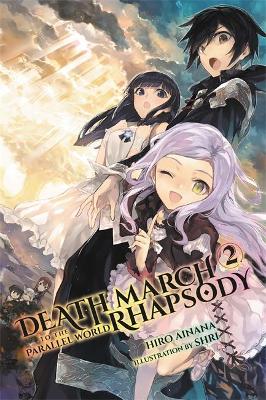 Death March to the Parallel World Rhapsody, Vol. 2 (light novel) book