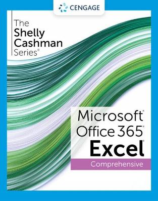 The Shelly Cashman SeriesÂ® MicrosoftÂ® Office 365Â® & ExcelÂ® 2021 Comprehensive book