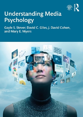 Understanding Media Psychology by Gayle S. Stever