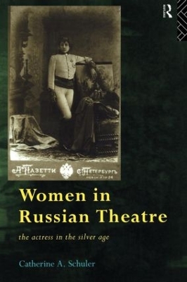 Women in Russian Theatre by Catherine Schuler