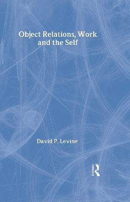 Object Relations, Work and the Self book