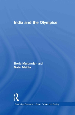 India and the Olympics by Boria Majumdar