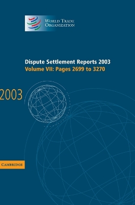 Dispute Settlement Reports 2003 by World Trade Organization