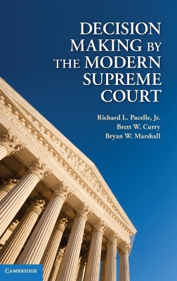 Decision Making by the Modern Supreme Court book