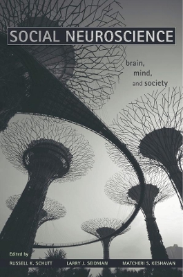 Social Neuroscience: Brain, Mind, and Society book