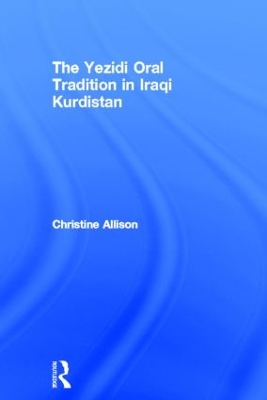 Yezidi Oral Tradition in Iraqi Kurdistan book