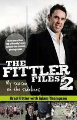 The Fittler Files '12 by Brad Fittler