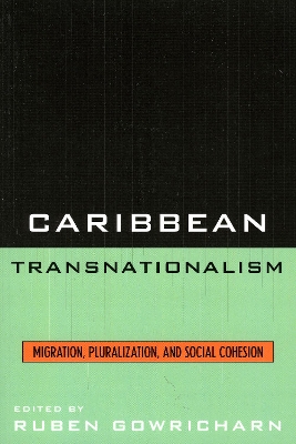 Caribbean Transnationalism by Ruben Gowricharn