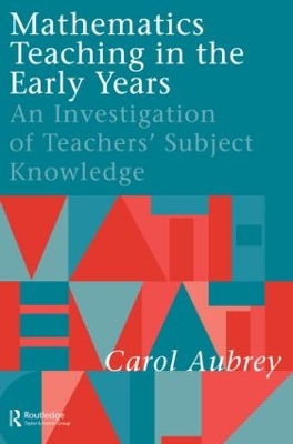 Mathematics Teaching in the Early Years by Carol Aubrey