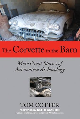 Corvette in the Barn by Tom Cotter