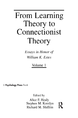 From Learning Theory to Connectionist Theory by Alice F. Healy