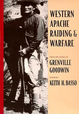 Western Apache Raiding and Warfare book