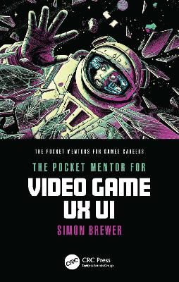 The Pocket Mentor for Video Game UX UI book