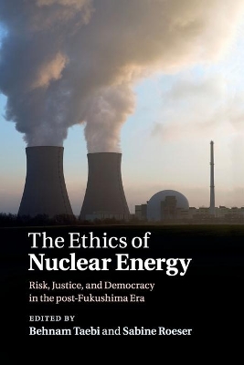 Ethics of Nuclear Energy by Behnam Taebi