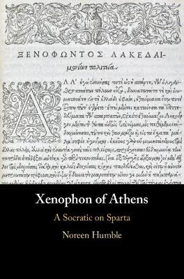 Xenophon of Athens: A Socratic on Sparta book