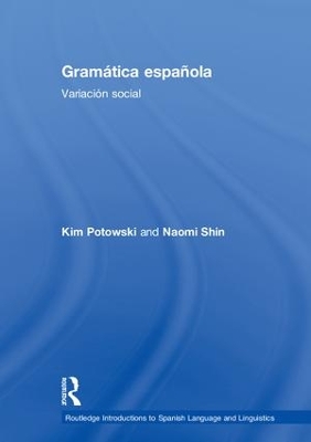 Gramatica espanola by Kim Potowski