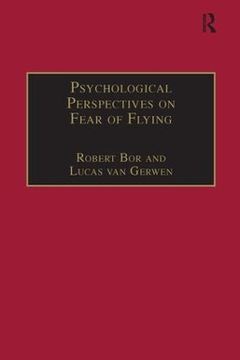 Psychological Perspectives on Fear of Flying by Lucas van Gerwen