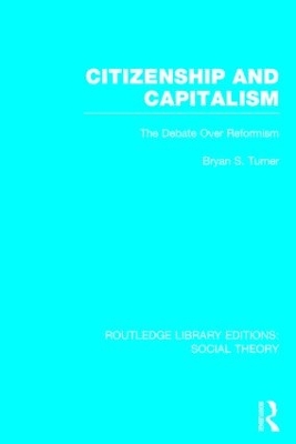 Citizenship and Capitalism by Bryan S. Turner