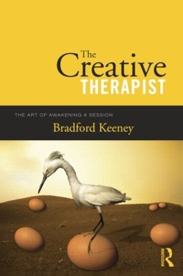 The Creative Therapist by Bradford Keeney