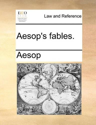 Aesop's Fables. by Aesop