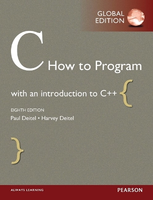 C How to Program, Global Edition by Paul Deitel