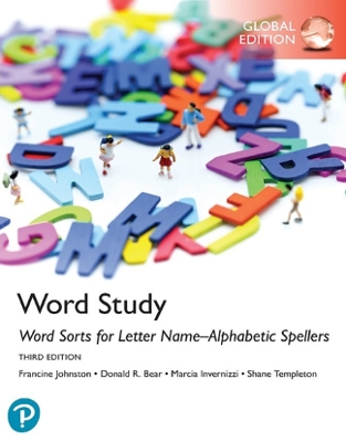 Words Their Way: Word Sorts for Letter Name-Alphabetic Spellers, Global Edition by Francine Johnston