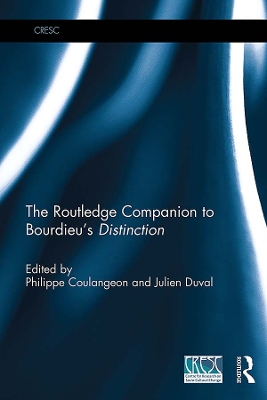The Routledge Companion to Bourdieu's 'Distinction' by Philippe Coulangeon