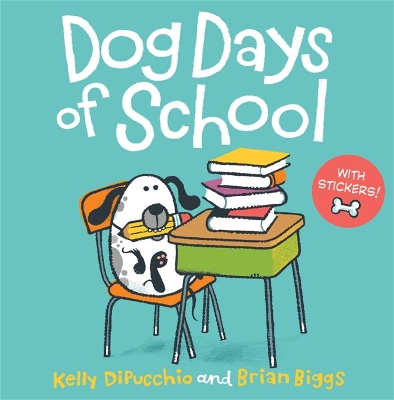 Dog Days of School [8x8 with Stickers] book
