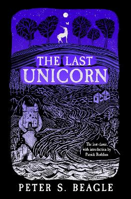 The Last Unicorn by Peter S Beagle