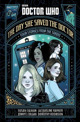 Doctor Who: The Day She Saved the Doctor by Susan Calman