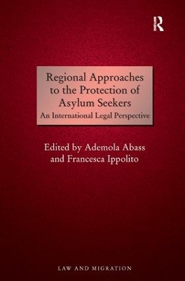 Regional Approaches to the Protection of Asylum Seekers: An International Legal Perspective book