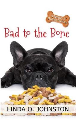 Bad to the Bone by Linda O Johnston