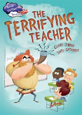 Race Further with Reading: The Terrifying Teacher book