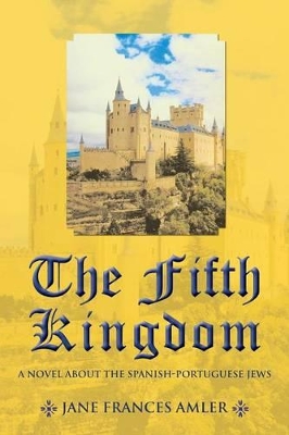 The Fifth Kingdom by Jane Frances Amler