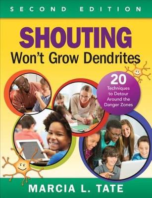 Shouting Won't Grow Dendrites book
