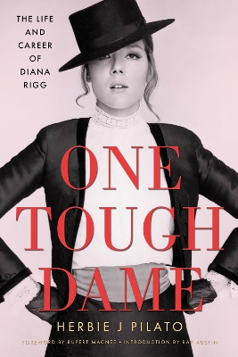One Tough Dame: The Life and Career of Diana Rigg book