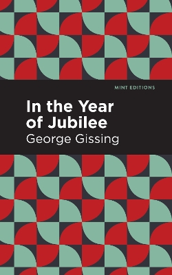 In the Year of Jubilee by George Gissing