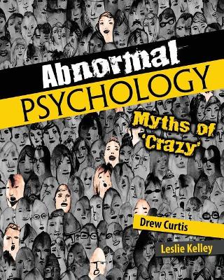 Abnormal Psychology: Myths of 'Crazy' by Drew Curtis