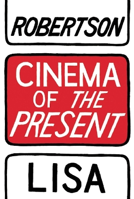 Cinema of the Present book