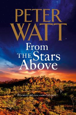 From the Stars Above by Peter Watt