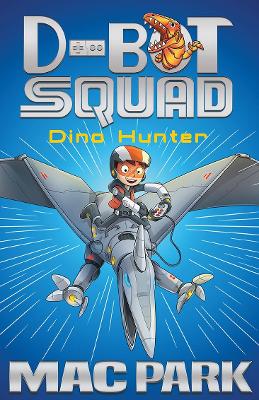 Dino Hunter: D-Bot Squad 1 book
